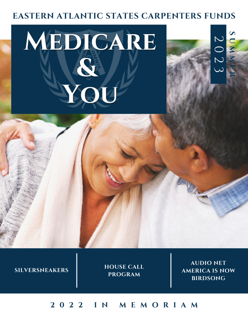 Medicare 2023 Summer Newsletter Eastern Atlantic States Carpenters